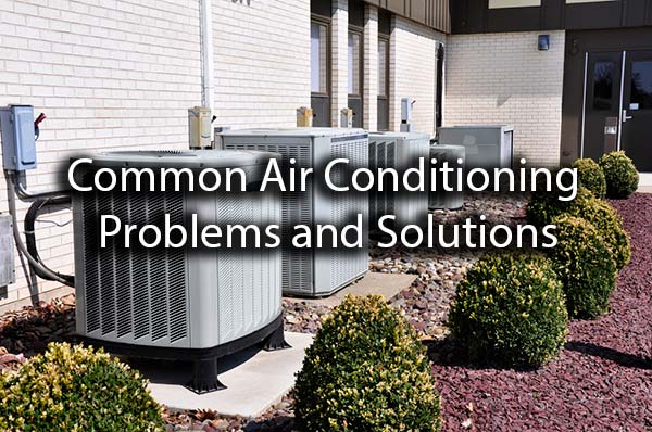 Outdoor AC Units with the words, common air conditioning problems and solutions.